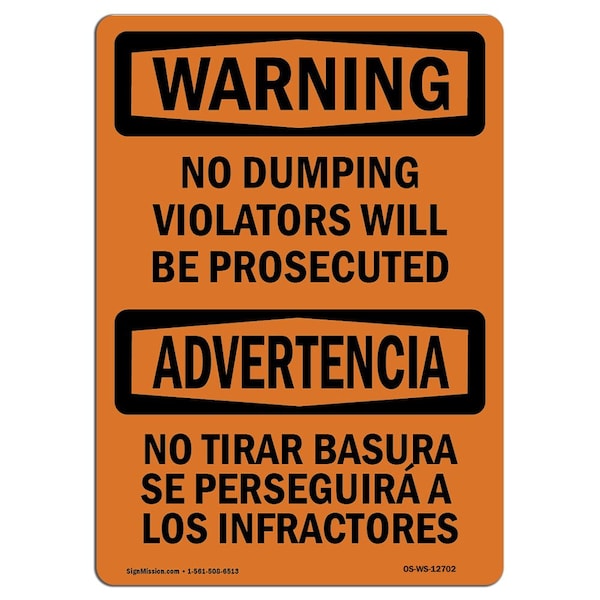 Safety Sign, OSHA WARNING, 7" Height, Aluminum, No Dumping Violators Prosecuted Bilingual, Landscape